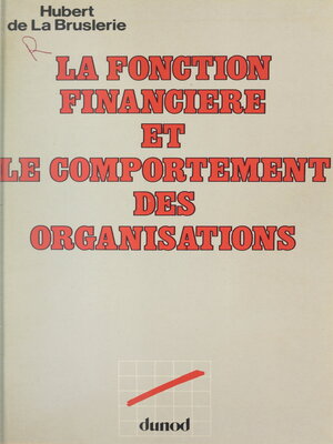 cover image of La fonction financière et le comportement des organisations
